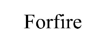 FORFIRE