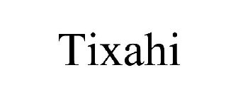 TIXAHI