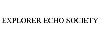 EXPLORER ECHO SOCIETY