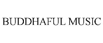 BUDDHAFUL MUSIC