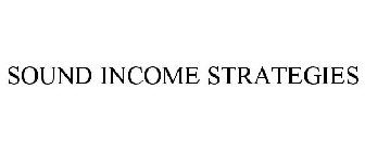 SOUND INCOME STRATEGIES