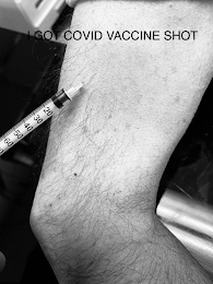 I GOT COVID VACCINE SHOT