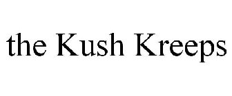 THE KUSH KREEPS