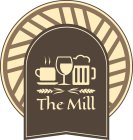 THE MILL