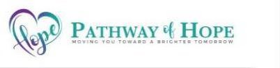 PATHWAY OF HOPE MOVING YOU TOWARD A BRIGHTER TOMORROW