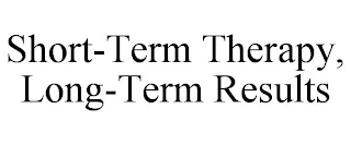 SHORT-TERM THERAPY, LONG-TERM RESULTS