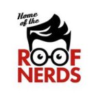 HOME OF THE ROOF NERDS