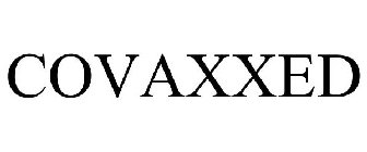 COVAXXED