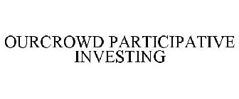 OURCROWD PARTICIPATIVE INVESTING