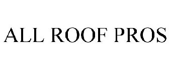 ALL ROOF PROS