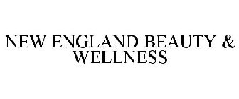 NEW ENGLAND BEAUTY & WELLNESS