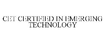 CET CERTIFIED IN EMERGING TECHNOLOGY