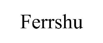 FERRSHU