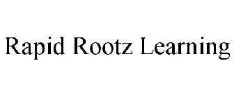 RAPID ROOTZ LEARNING