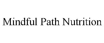 MINDFUL PATH NUTRITION