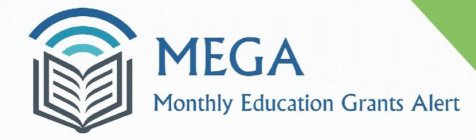 MEGA MONTHLY EDUCATION GRANTS ALERT