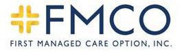 FMCO FIRST MANAGED CARE OPTION, INC.