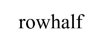 ROWHALF