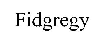 FIDGREGY