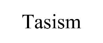TASISM