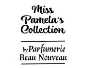 MISS PAMELA'S COLLECTION BY PARFUMERIE BEAU NOUVEAU