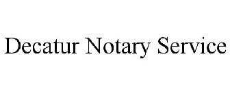 DECATUR NOTARY SERVICE