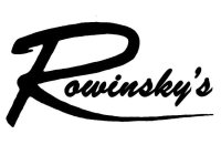 ROWINSKY'S