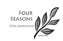 FOUR SEASONS TOTAL LANDSCAPING · SINCE 1992 ·