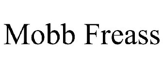 MOBB FREASS