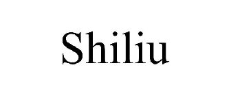 SHILIU