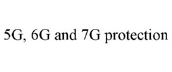 5G, 6G AND 7G PROTECTION