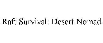 RAFT SURVIVAL: DESERT NOMAD