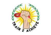 1 TRAIN 2 ACHIEVE