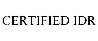 CERTIFIED IDR