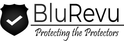 BLUREVU PROTECTING THE PROTECTORS