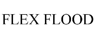 FLEX FLOOD