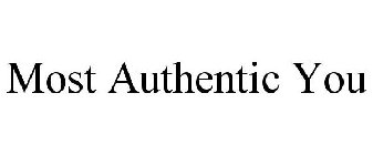 MOST AUTHENTIC YOU