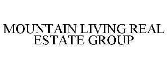 MOUNTAIN LIVING REAL ESTATE GROUP