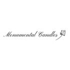 MONUMENTAL CANDLES