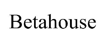 BETAHOUSE