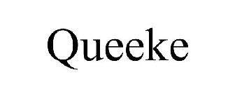 QUEEKE