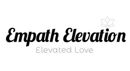 EMPATH ELEVATION ELEVATED LOVE