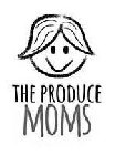THE PRODUCE MOMS