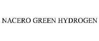 NACERO GREEN HYDROGEN