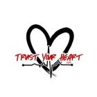 TRUST YOUR HEART LLC