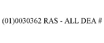 (01)0030362 RAS - ALL DEA #