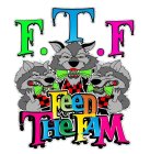 F.T.F FEED THE FAM