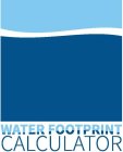 WATER FOOTPRINT CALCULATOR