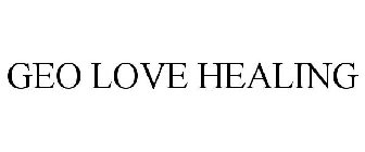 GEO LOVE HEALING