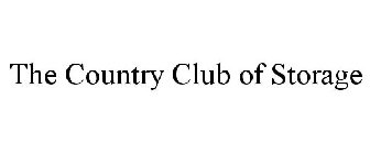 THE COUNTRY CLUB OF STORAGE